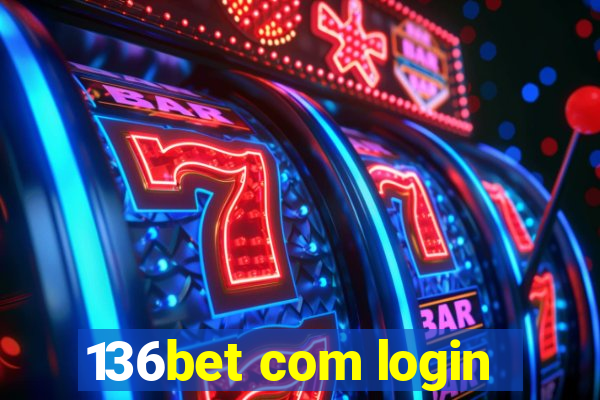 136bet com login